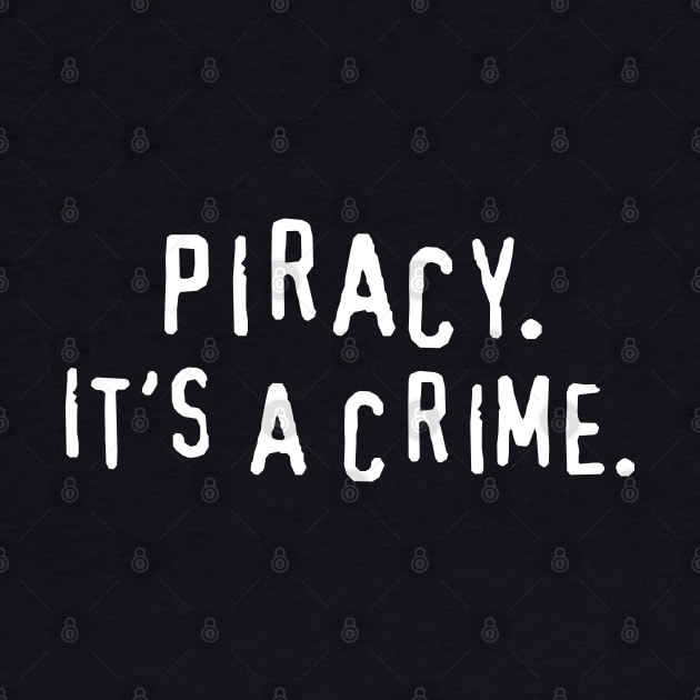 Piracy Its a Crime by Meta Cortex